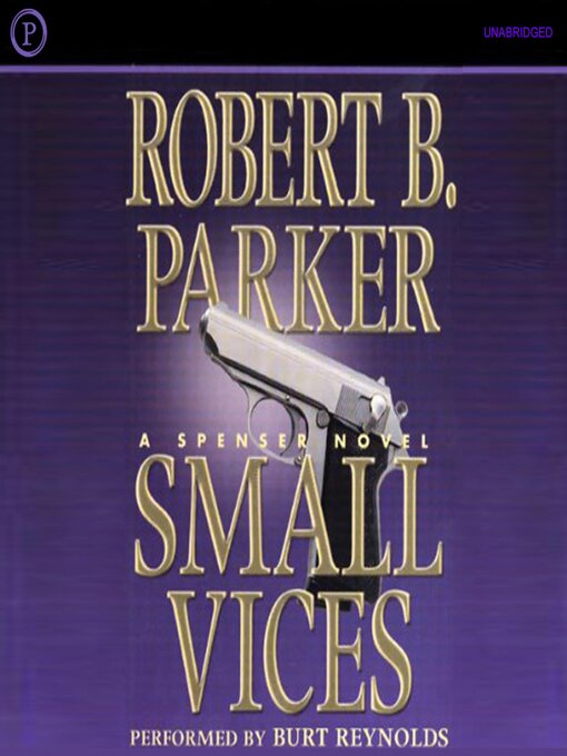 Title details for Small Vices by Robert B. Parker - Available